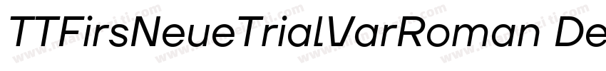 TTFirsNeueTrialVarRoman DemiBold字体转换